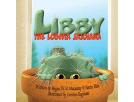Livro Libby the Lobivia Jajoiana de Kevin Risk e Regan W H Macaulay (Inglês)