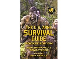 Livro The US Army Survival Guide Pocket Edition New Improved and Remastered 61 Carlile Military Library de Us Army (Inglês)