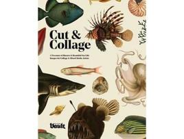 Livro Cut Collage A Treasury of Bizarre and Beautiful Sea Life Images for Collage and Mixed Media Artists de Kale James (Inglês)
