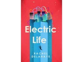 Livro Electric Life de Rachel Delahaye (Inglês)
