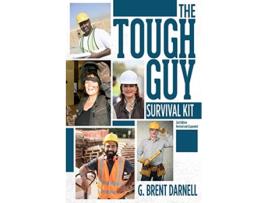 Livro The Tough Guy Survival Kit de G Brent Darnell (Inglês)