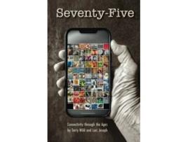 Livro SeventyFive Connectivity through the Ages de Lori Joseph Terry Wild (Inglês)