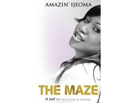 Livro The Maze A Self Rediscovery Guide de Amazin Ijeoma (Inglês)