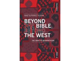 Livro Beyond the Bible, Beyond the West de Hanz Gutierrez Salazar (Inglês)