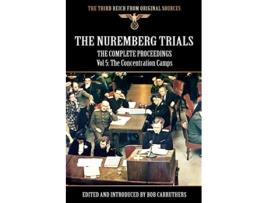 Livro Vol. 5 Nuremberg Trials de Carruthers e Bob (Inglês)