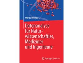 Livro Datenanalyse für Naturwissenschaftler Mediziner und Ingenieure German Edition de Mario Schneider (Alemão)