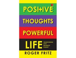 Livro Positive Thoughts Powerful Life de Roger Fritz (Inglês)