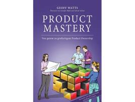 Livro Product Mastery Von gutem zu großartigem Product Ownership Geoff Watts Agile Mastery Series German Edition de Geoff Watts (Alemão)
