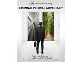 Livro Criminal Pretrial Advocacy First Edition 2013 de Terry Adamson e H Mitchell Caldwell (Inglês)