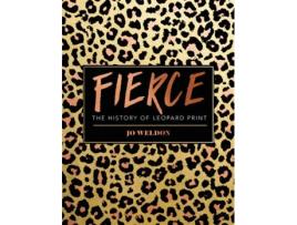 Livro Fierce de Jo Weldon (Inglês - Capa Dura)