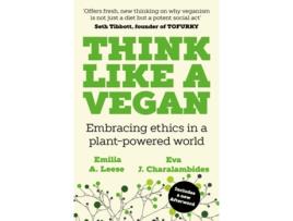 Livro Think Like a Vegan de Emilia A Leese e Eva J Charalambides (Inglês)