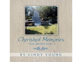 Livro Cherished Memories Poems and Short Stories de Cindy Young (Inglês)