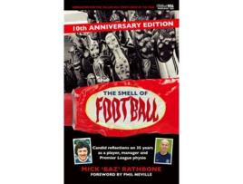 Livro The Smell of Football de Mick Rathbone (Inglês - Capa Dura)