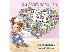 Livro Lelu Snorkenhaken and the Really Really Really Big Thing de Chris Roberts (Inglês - Capa Dura)