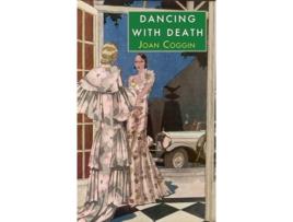 Livro Dancing with Death de Joan Coggin (Inglês)