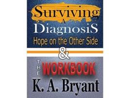 Livro Surviving A Diagnosis The Workbook Hope on the Other Side High Interest Books Survivor Hardcover de K a Bryant (Inglês)