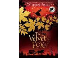 Livro The Velvet Fox de Catherine Fisher (Inglês)