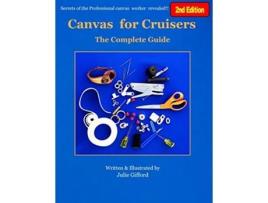 Livro Canvas for Cruisers The Complete Guide de Julie M Gifford (Inglês)