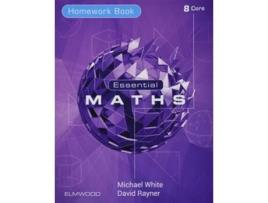 Livro Essential Maths 8 Core Homework de Michael White e David Rayner (Inglês)