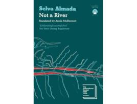 Livro Not a River de Selva Almada (Inglês)