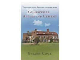 Livro Gunpowder, Apples and Cement de Evelyn Cook (Inglês)
