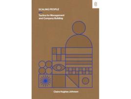 Livro Scaling People de Claire Hughes Johnson (Inglês - Capa Dura)