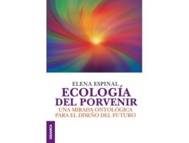 Livro Ecologia Del Porvenir de ELENA ESPINAL (Espanhol)