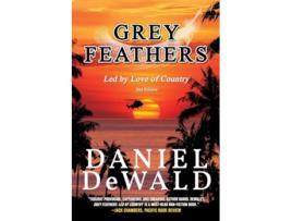Livro Grey Feathers Led by Love of Country de Daniel Dewald (Inglês)