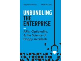 Livro Unbundling the Enterprise de Stephen Fishman e Matt Mclarty (Inglês)