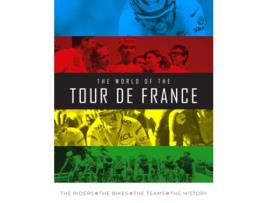 Livro The World of the Tour de France de Stephen Puddicombe (Inglês - Capa Dura)