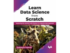 Livro Learn Data Science from Scratch de Pratheerth Padman (Inglês)