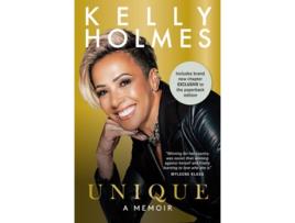 Livro Kelly Holmes Unique - A Memoir de Kelly Holmes (Inglês)