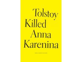Livro Tolstoy Killed Anna Karenina de Dara Barrois/Dixon (Inglês - Capa Dura)