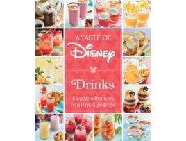 Livro A Taste of Disney Drinks de Insight Editions (Inglês - Capa Dura)