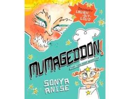 Livro MUMAGEDDON! And the Food Magician de Sonya Anise (Inglês - Capa Dura)