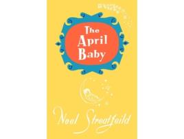 Livro The April Baby de Noel Streatfeild (Inglês - Capa Dura)