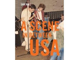 Livro Scene In Between USA de Sam Knee (Inglês - Capa Dura)