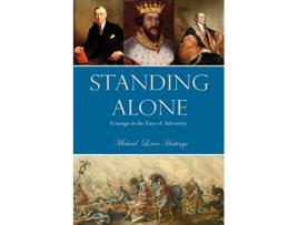Livro Standing Alone Courage in the Face of Adversity de Michael Hastings (Inglês)