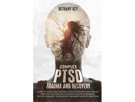 Livro Complex PTSD Trauma and Recovery de Bethany Key (Inglês)