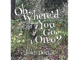 Livro Oh Whered You Go Oreo de John Doriot (Inglês)