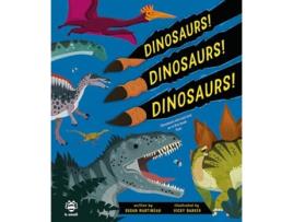 Livro Dinosaurs! Dinosaurs! Dinosaurs! de Susan Martineau (Inglês - Capa Dura)