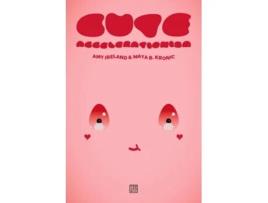 Livro Cute Accelerationism de Amy Ireland e Maya B Kronic (Inglês)