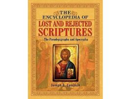 Livro The Encyclopedia of Lost and Rejected Scriptures The Pseudepigrapha and Apocrypha de Joseph B Lumpkin (Inglês)