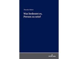 Livro Was bedeutet es Person zu sein German Edition de Theodor Rütter (Alemão)