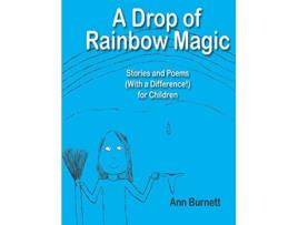 Livro A Drop of Rainbow Magic de Ann Burnett (Inglês)