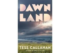 Livro Dawnland de Tess Callahan (Inglês - Capa Dura)