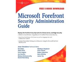 Livro Microsoft Forefront Security Administration Guide de Jesse Varsalone (Inglês)