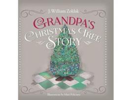 Livro Grandpas Christmas Tree Story de J William Zoldak (Inglês)