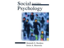 Livro Social Psychology de Kenneth S Bordens Irwin A Horowitz (Inglês)