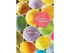 Livro The Remaining Ingredients de Ellen M Foos (Inglês)